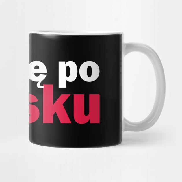 mowie po polsku - I speak Polish by Jo-and-Co